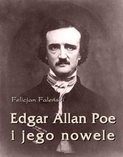 : Edgar Allan Poe i jego nowele - ebook