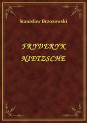: Fryderyk Nietzsche - ebook