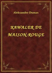 : Kawaler De Maison-Rouge - ebook