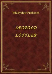 : Leopold Löffler - ebook
