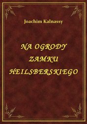 : Na Ogrody Zamku Heilsberskiego - ebook