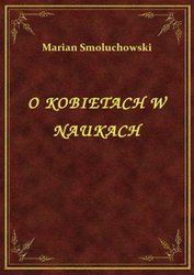 : O Kobietach W Naukach - ebook