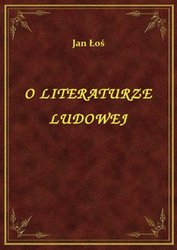 : O Literaturze Ludowej - ebook