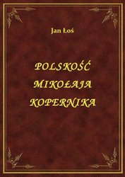 : Polskość Mikołaja Kopernika - ebook