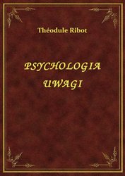 : Psychologia Uwagi - ebook