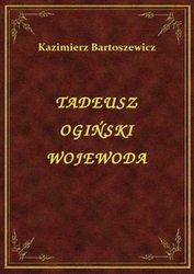 : Tadeusz Ogiński Wojewoda - ebook