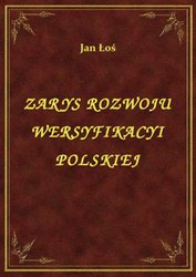 : Zarys Rozwoju Wersyfikacyi Polskiej - ebook