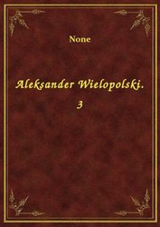 : Aleksander Wielopolski. 3 - ebook