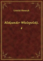 : Aleksander Wielopolski. 4 - ebook