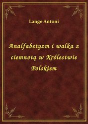: Analfabetyzm i walka z ciemnotą w Królestwie Polskiem - ebook