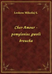 : Cher-Amour - pomyleniec gwoli brzucha - ebook