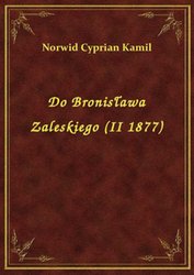 : Do Bronisława Zaleskiego (II 1877) - ebook