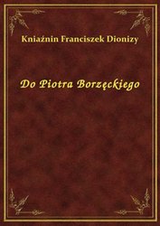: Do Piotra Borzęckiego - ebook