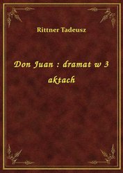 : Don Juan : dramat w 3 aktach - ebook
