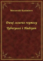: Dwaj cesarze rzymscy Tyberyusz i Hadryan - ebook