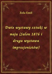 : Dwie wystawy sztuki w maju (Salon 1876 i druga wystawa impresjonistów) - ebook