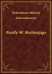 : Dzieła W. Bielińskiego - ebook