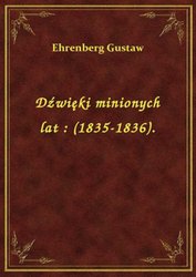 : Dźwięki minionych lat : (1835-1836). - ebook