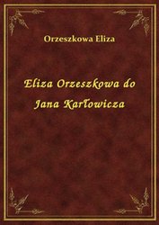 : Eliza Orzeszkowa do Jana Karłowicza - ebook