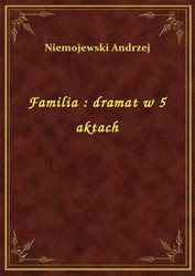 : Familia : dramat w 5 aktach - ebook