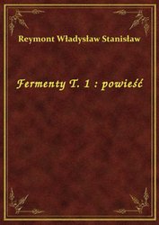 : Fermenty T. 1 : powieść - ebook