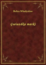 : Gwiazdka matki - ebook