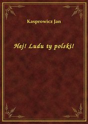 : Hej! Ludu ty polski! - ebook