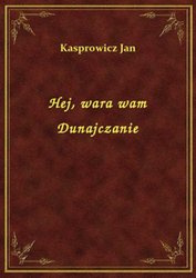 : Hej, wara wam Dunajczanie - ebook