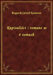 : Kapitaliści : romans w 4 tomach - ebook