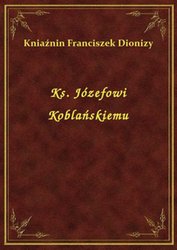 : Ks. Józefowi Koblańskiemu - ebook