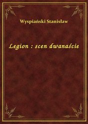 : Legion : scen dwanaście - ebook