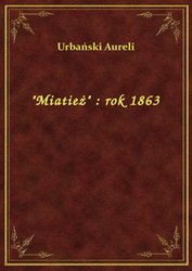 : "Miatież" : rok 1863 - ebook