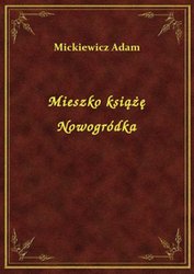 : Mieszko książę Nowogródka - ebook