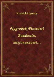: Nagrobek Piotrowi Baudouin, misjonarzowi... - ebook