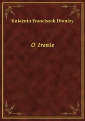 : O Irenie - ebook