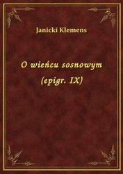 : O wieńcu sosnowym (epigr. IX) - ebook