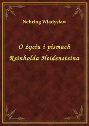 : O życiu i pismach Reinholda Heidensteina - ebook