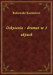 : Ocknienie : dramat w 3 aktach - ebook