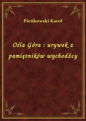 : Ośla Góra : urywek z pamiętników wychodźcy - ebook