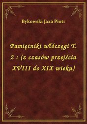 : Pamiętniki włóczęgi T. 2 : (z czasów przejścia XVIII do XIX wieku) - ebook