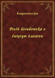 : Pieśń dziadowska o świętym Łazarzu - ebook