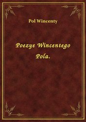 : Poezye Wincentego Pola. - ebook