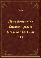 : Słowo Pomorskie : dziennik i gazeta toruńska : 1934 : nr 115 - ebook