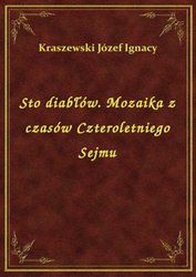 : Sto diabłów. Mozaika z czasów Czteroletniego Sejmu - ebook
