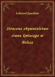 : Stracone obywatelstwo stanu kmiecego w Polsce - ebook