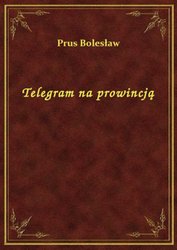 : Telegram na prowincją - ebook