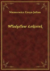 : Władysław Łokietek - ebook