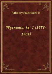 : Wyznania, ks. I (1676-1701) - ebook