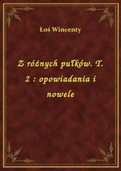 : Z różnych pułków. T. 2 : opowiadania i nowele - ebook