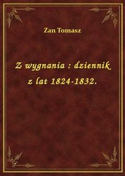 : Z wygnania : dziennik z lat 1824-1832. - ebook